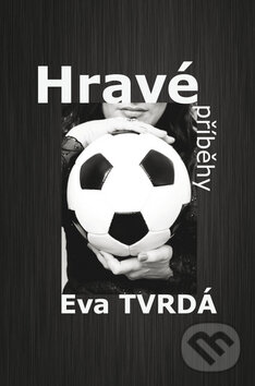 Levně Hravé příběhy - Eva Tvrdá - kniha z kategorie Beletria