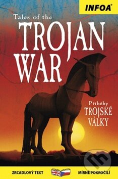 Levně Tales of the Trojan War - Příběhy Trojské války - kniha z kategorie Beletria