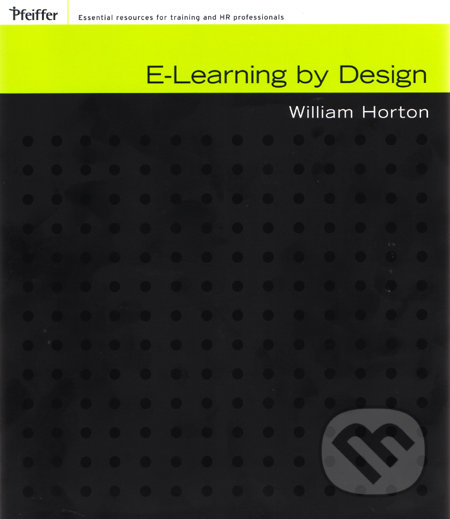 Kniha: E-Learning by Design (William Horton)