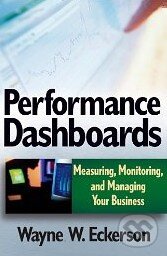 Levně Performance Dashboards (Measuring, Monitoring, and Managing Your Business) - kniha z kategorie Odborné a náučné