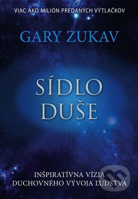 Sídlo duše - Gary Zukav, Eastone Books, 2011