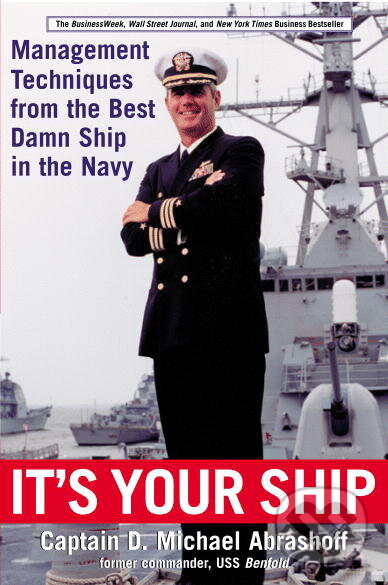 Kniha: It's Your Ship (Michael D. Abrashoff). Hachette Book Group US, 2002