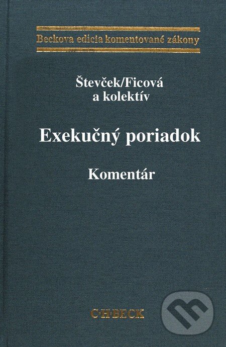 Kniha: Exekučný poriadok (Marek Števček a Svetlana Ficová). C. H. Beck, 2011