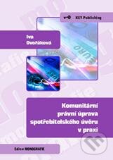 Levně Komunitární právní úprava spotřebitelského úvěru v praxi - kniha z kategorie Medzinárodné právo