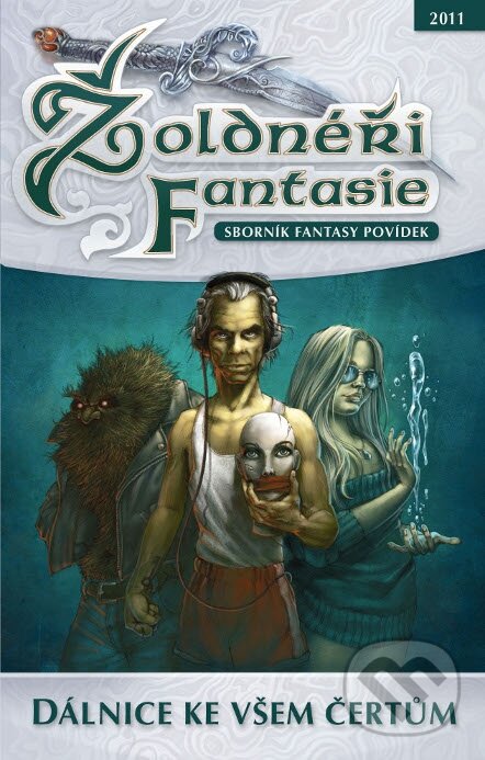 Levně Žoldnéři Fantasie 2: Dálnice ke všem čertům (Sborník fantasy povídek) - kniha z kategorie Fantasy