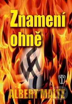 Levně Znamení ohně - Albert Maltz - kniha z kategorie Beletria