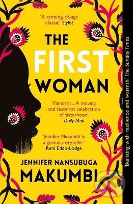 Levně The First Woman - Jennifer Nansubuga Makumbi - kniha z kategorie Spoločenská beletria