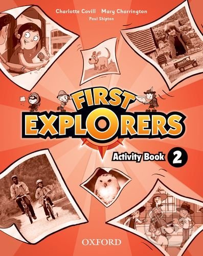 Levně First Explorers 2 - Activity Book - M. Charrington, CH. Covill, P. Shipton - kniha z kategorie Jazykové učebnice a slovníky