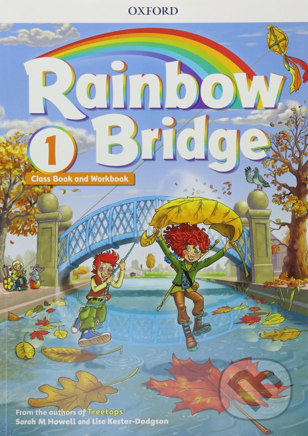 Levně Rainbow Bridge 1: Students Book and Workbook - Sarah Howell, Lisa Kester-Dodgson - kniha z kategorie Jazykové učebnice a slovníky
