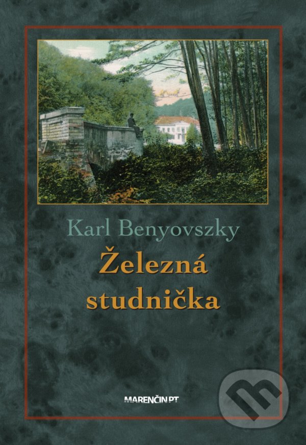 Levně Železná studnička - Karl Benyovszky - kniha z kategorie Mapy a cestovanie