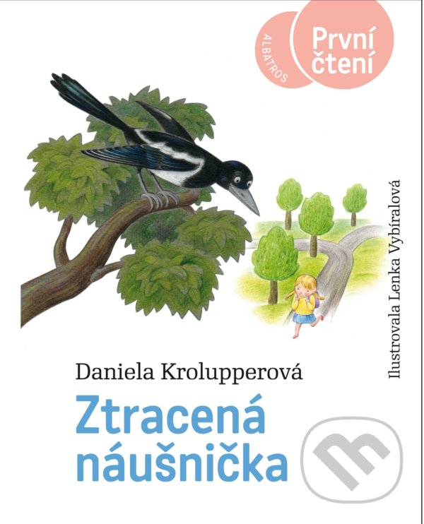 Levně Ztracená náušnička - Daniela Krolupperová, Lenka Vybíralová (ilustrátor) - kniha z kategorie Rozprávky