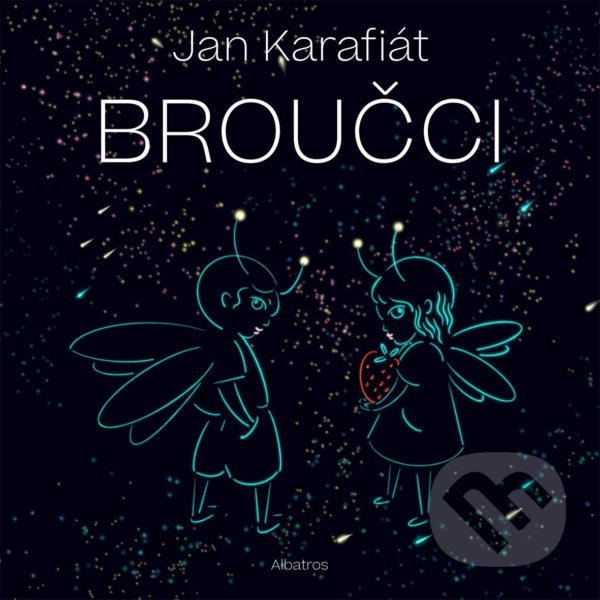 Levně Broučci - Jan Karafiát, Tereza Ščerbová (ilustrátor) - kniha z kategorie Rozprávky