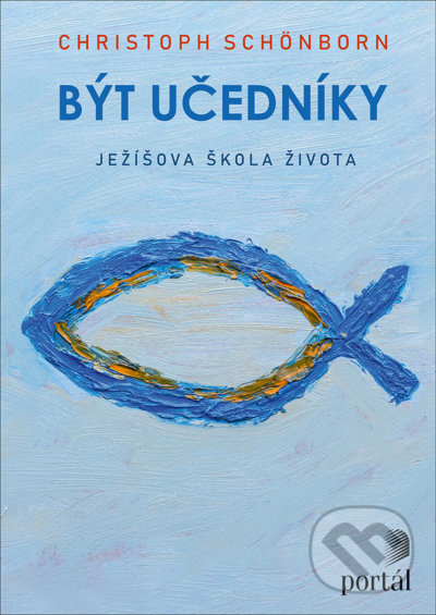 Být učedníky - Schönborn Christoph koupíte na Martinus.cz