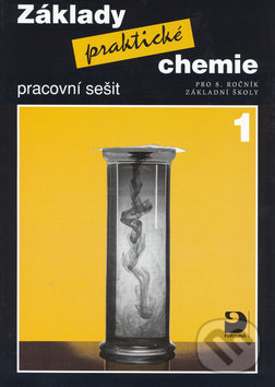 Levně Základy praktické chemie 1 (Pracovní sešit pro 8. ročník základních škol) - kniha z kategorie 2. stupeň