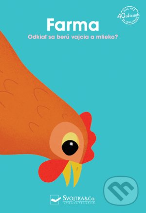 Levně Farma - Odkiaľ sa berú vajíčka a mlieko? - Anna - Sophie Baumann, Ella Bailey - kniha z kategorie Naučné knihy