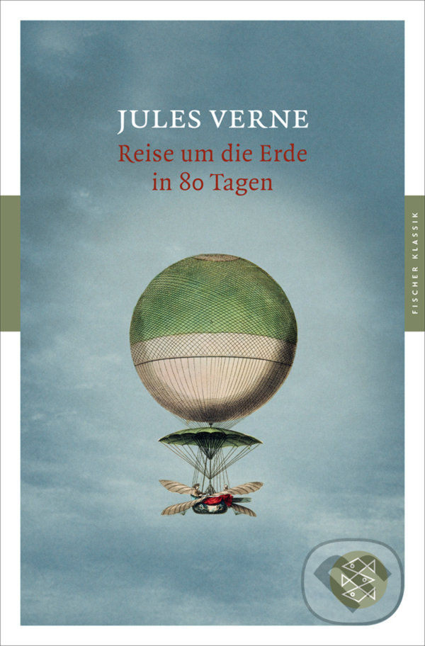 Reise um die Erde in 80 Tagen - Jules Verne, Fischer Taschenbuch, 2011