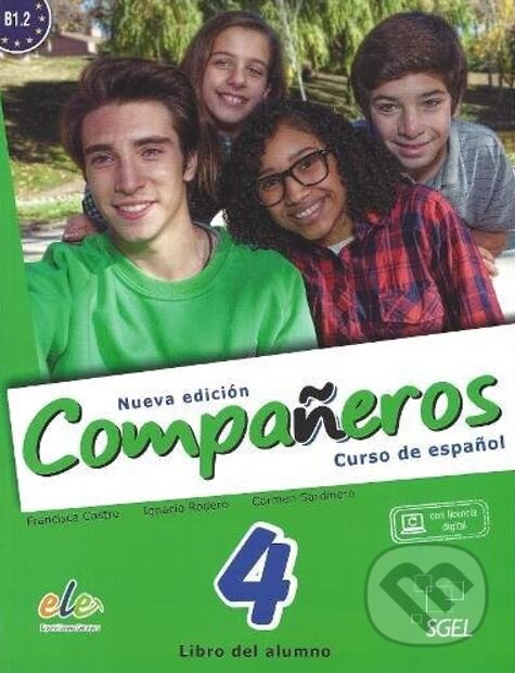 Levně Compañeros Nueva Edición 4: Libro del alumno - Francisca Castro, Ignacio Rodero, Carmen Sardinero - kniha z kategorie Jazykové učebnice a slovníky