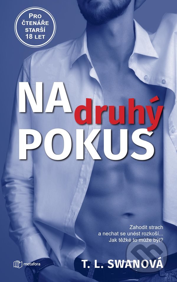 Na druhý pokus - T.L. Swan, Metafora, 2021