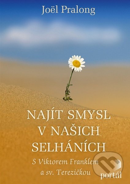 Levně Najít smysl v našich selháních (S Viktorem Franklem a sv. Terezičkou) - kniha z kategorie Motivácia a sebarozvoj