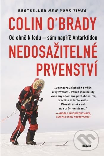 Levně Nedosažitelné prvenství (Od ohně k ledu - sám napříč Antarktidou) - kniha z kategorie Beletria
