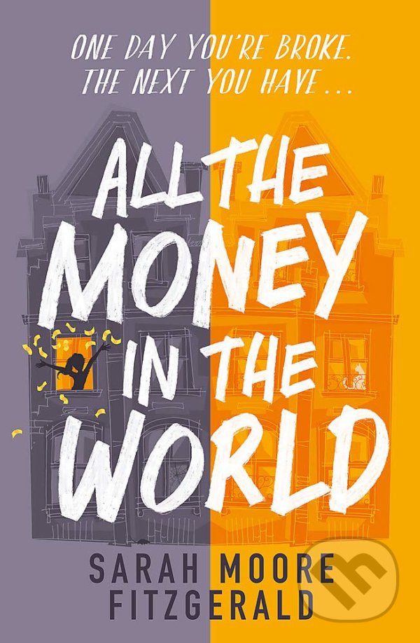 Levně All the Money in the World - Sarah Moore Fitzgerald - kniha z kategorie Beletria