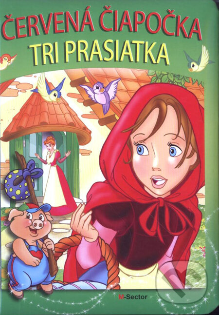 Kniha: Červená čiapočka, Tri prasiatka (MSector-SK). MSector-SK