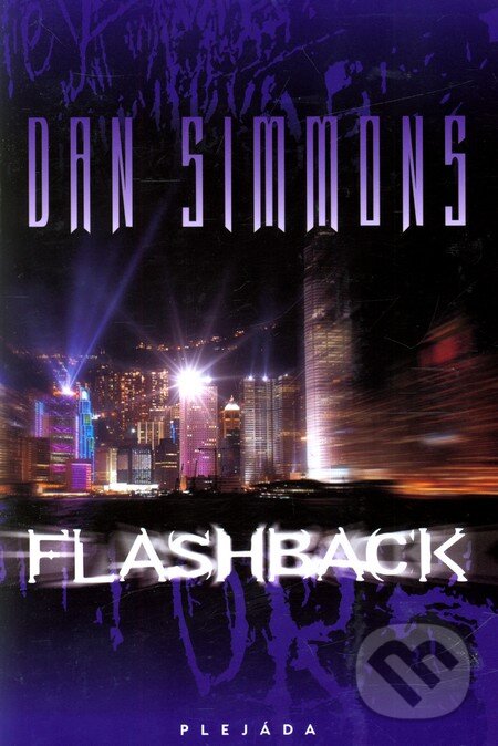 Flashback - Dan Simmons, Plejáda, 2011