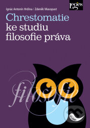 Levně Chrestomatie ke studiu filosofie práva - Ignác Antonín Hrdina, Zdeněk Masopust - kniha z kategorie Hobby