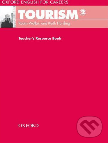 Levně Oxford English for Careers: Tourism 2 - Teacher's Book - kniha z kategorie Jazykové učebnice a slovníky