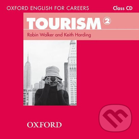 Levně Oxford English for Careers: Tourism 2 - Class Audio CD - audiokniha z kategorie Jazykové učebnice a slovníky