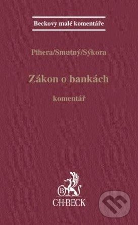 Zákon o bankách - Komentář, C. H. Beck, 2011