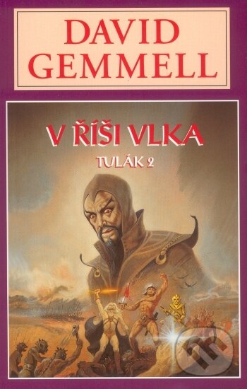 Levně V říši vlka (Tulák 2) - David Gemmell - kniha z kategorie Beletria