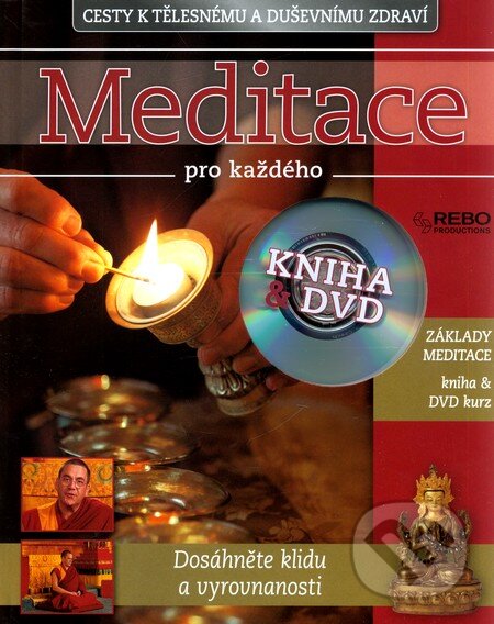 Meditace pro každého + DVD, Rebo, 2011