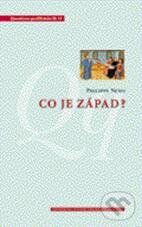 Kniha: Co je Západ? (Phillipe Nemo). Centrum pro studium demokracie a kultury, 2011