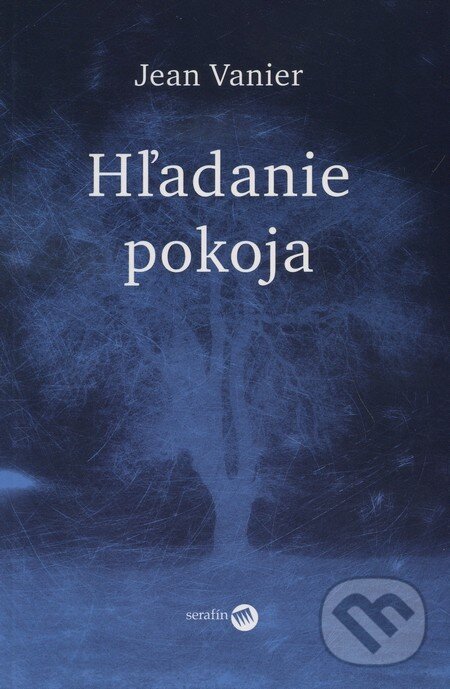 Levně Hľadanie pokoja - Jean Vanier - kniha z kategorie Duchovný život