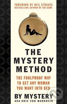 Kniha: The Mystery Method (St. Martin´s Press). St. Martin´s Press