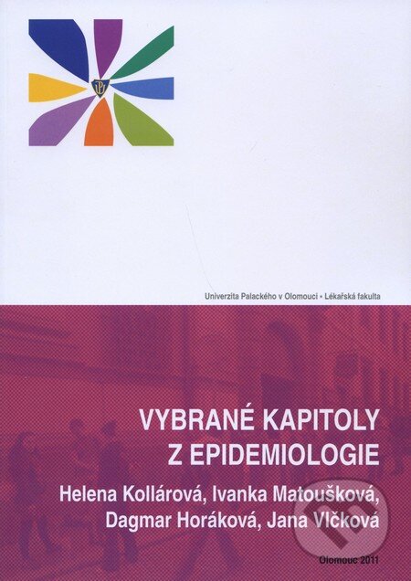 Levně Vybrané kapitoly z epidemiologie - Helena Kollárová, kolektív autorov - kniha z kategorie Imunológia, virológia a epidemiológia