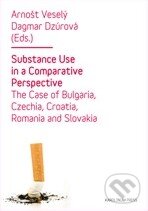 Levně Substance Use in a Comparative Perspective (The Case of Bulgaria, Czechia, Croatia, Romania and Slovakia) - kniha z kategorie Sociológia