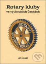 Kniha: Rotary kluby ve východních Čechách (Jiří Cihlář)