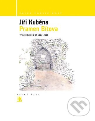 Levně Pramen Bítova (Vybrané básně z let 1953 - 2010) - Jiří Kuběna - kniha z kategorie Poézia