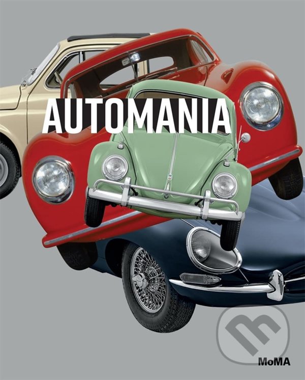 Levně Automania - Juliet Kinchin - kniha z kategorie Umenie, dizajn a architektúra