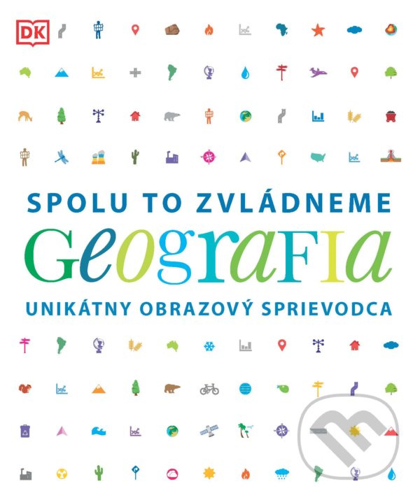 Levně Geografia (Unikátny obrazový sprievodca) - kniha z kategorie Stredné školy