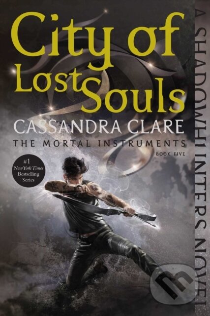 E-kniha: City of Lost Souls (Cassandra Clare). Margaret K. McElderry Books, 2012
