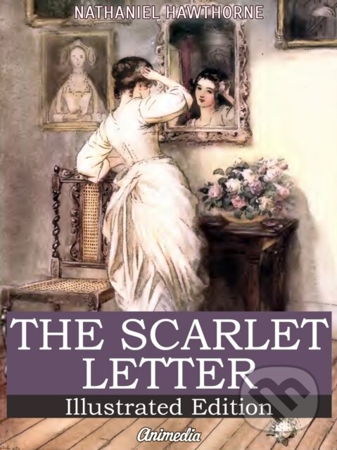 E-kniha: Scarlet Letter (Illustrated Edition) (Nathaniel Hawthorne). Distributed By PublishDrive, 2021