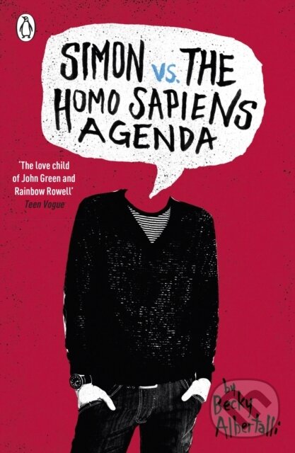 Simon vs. the Homo Sapiens Agenda - Becky Albertalli, Penguin Random House Childrens UK, 2015