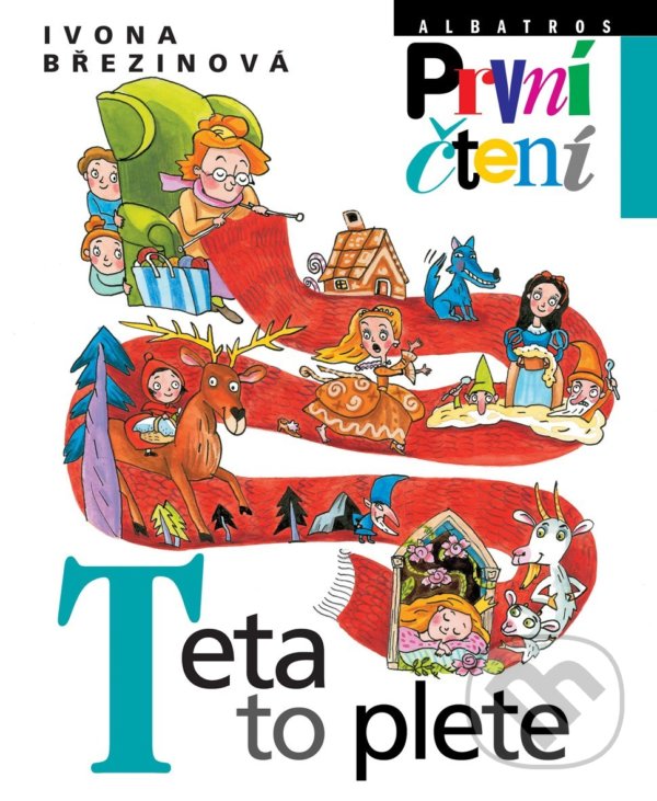 Levně Teta to plete - Ivona Březinová, Eva Sýkorová-Pekárková (ilustrátor) - kniha z kategorie Pre deti a mládež