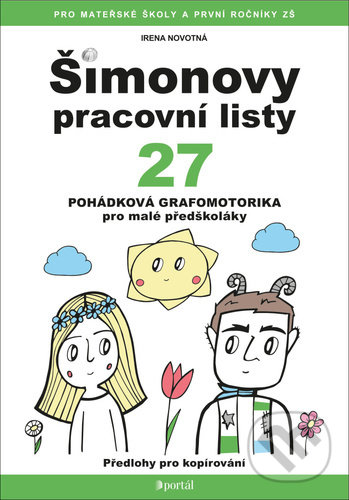 Levně Šimonovy pracovní listy 27 (Pohádková grafomotorika pro malé předškoláky) - kniha z kategorie Špeciálna pedagogika