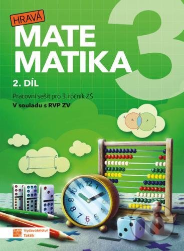 Levně Hravá matematika 3 - přepracované vydání (pracovní sešit - 2. díl) - kniha z kategorie 1. stupeň