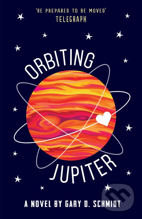 Levně Orbiting Jupiter - Gary D. Schmidt - kniha z kategorie Beletria