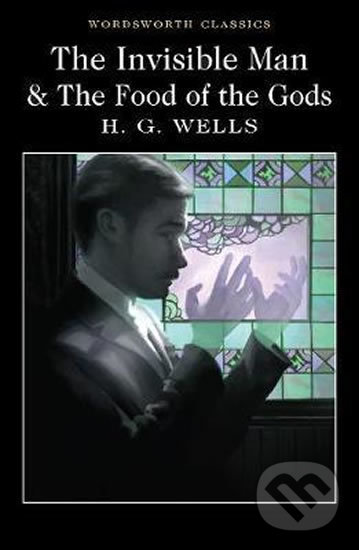Levně The Invisible Man and the Food of the Gods - Herbert George Wells - kniha z kategorie Sci-fi